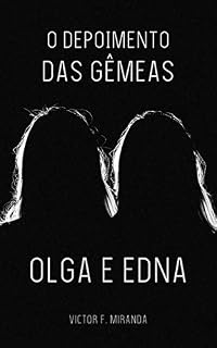 Livro O Depoimento das Gêmeas Olga e Edna