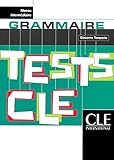 Tests Cle Grammar (Intermediate) (French Edition) by Anthony