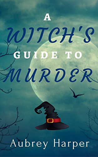 A Witch's Guide to Murder (A Book & Candle Mystery Book 1)