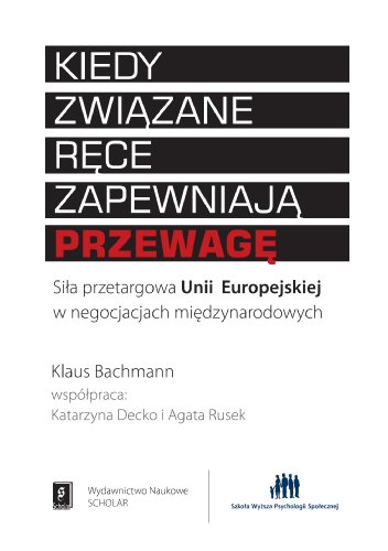 Kiedy zwiazane rece zapewniaja przewage