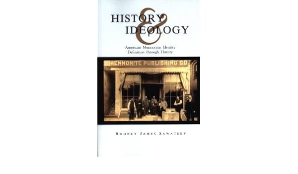 History And Ideology American Mennonite Identity Definition