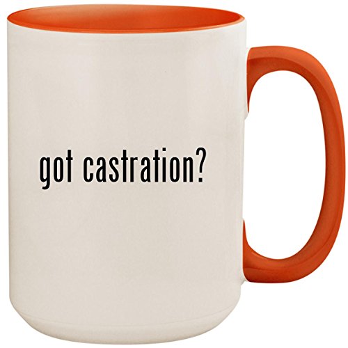got castration? - 15oz Ceramic Colored Inside and Handle Coffee Mug Cup, Orange