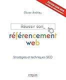 Réussir son référencement web : Stratégies et techniques SEO by 