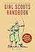 Girl Scouts Handbook: The Original 1913 Edition by W. J. Hoxie
