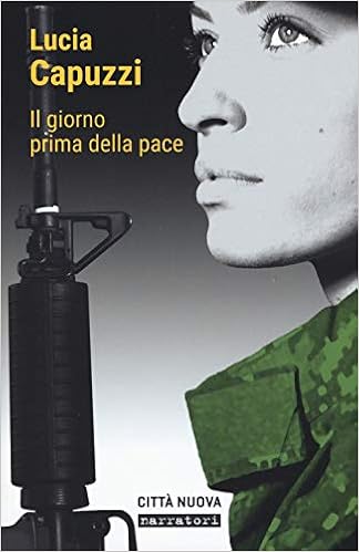 Lucia Capuzzi - Il giorno prima della pace (2019)