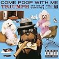 Come Poop with Me (CD & DVD)
