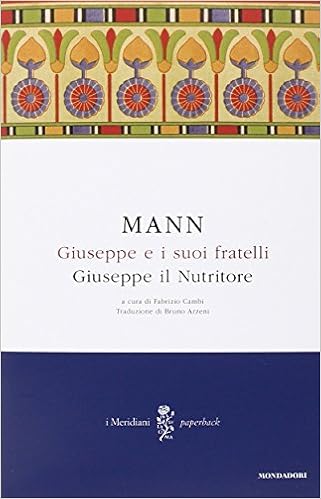 Thomas Mann - Giuseppe e i suoi fratelli 04. Giuseppe il Nutritore (2015)