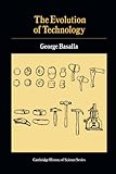 The Evolution of Technology (Cambridge Studies in the History of Science)