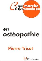 Ce qui marche, ce qui ne marche pas en ostéopathie