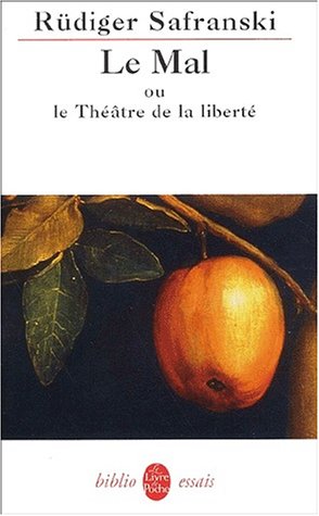 Le mal ou Le théatre de la liberté