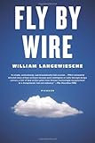 Fly by Wire: The Geese, the Glide, the Miracle on the Hudson