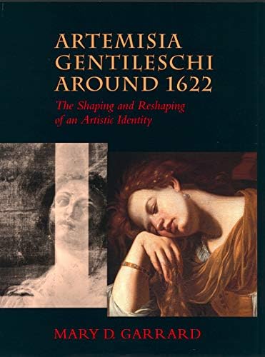 Artemisia Gentileschi around 1622: The Shaping and Reshaping of an Artistic Identity (The Discovery Series): 11