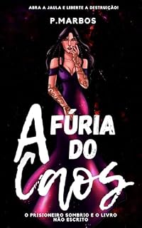 Livro A Fúria do Caos: O Prisioneiro Sombrio e o Livro não Escrito