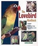 The Lovebird Handbook(Barron's Pet Handbooks) by Vera Appleyard