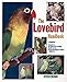 The Lovebird Handbook(Barron's Pet Handbooks)