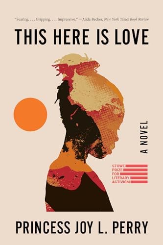 Amazon.com: This Here Is Love: A Novel: 9781324105978: Perry