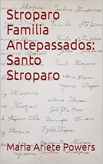Livro Stroparo Familia Antepassados: Santo Stroparo