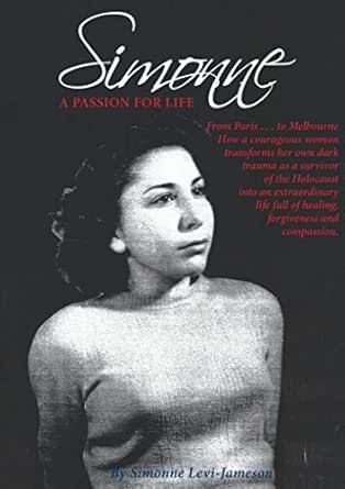 Amazon Com Simonne A Passion For Life A Holocaust Survivor S