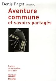 L' école, aventure commune et savoirs partagés