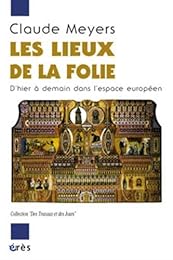 Les  lieux de la folie