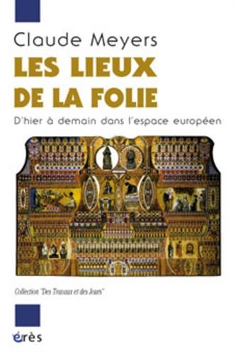 Les  lieux de la folie