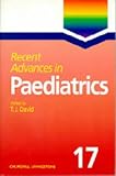 Recent Advances in Paediatrics, David, T. J., 044306184X