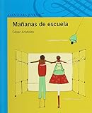 Image de Mañanas de escuela (Spanish Edition)