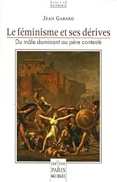 Le  féminisme et ses dérives
