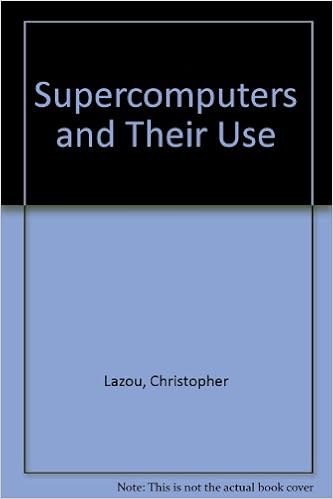 Supercomputers and their Use Supercomputers and their Use