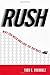 Rush: Why You Need and Love the Rat Race - Book by Todd Buchholz