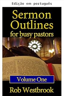 Livro Esboços de sermões para pastores ocupados: Volume 1