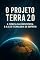 Livro O Projeto terra 2.0: A ciência da consciência e alta tecnologia do espírito