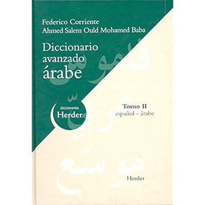 Diccionario Avanzado árabe: Tomo II: español-árabe (Diccionarios Herder)