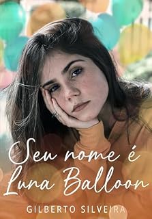Livro Seu nome é Luna Balloon