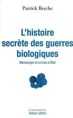 L' histoire secrète des guerres biologiques