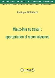 Mieux-être au travail, appropriation et reconnaissance