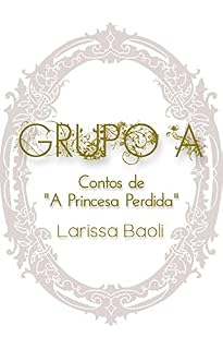 Livro Grupo A: Contos de "A Princesa Perdida"