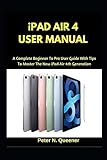 iPad Air 4 User Manual: A Complete Beginner To Pro