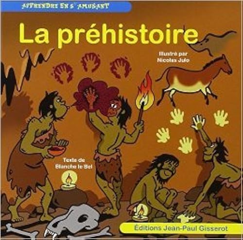 Download La préhistoire de LE BEL Blanche ,JULO Nicolas ( 29 avril 2013 ) PDF