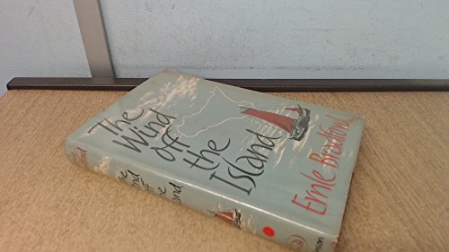 The wind off the island by Ernle Dusgate Selby Bradford (Hardcover)