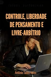 Livro Controle, Liberdade de Pensamento e Livre-Arbítrio