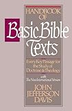 Handbook of Basic Bible Texts: Every Key Passage for the Study of Doctrine and Theology
