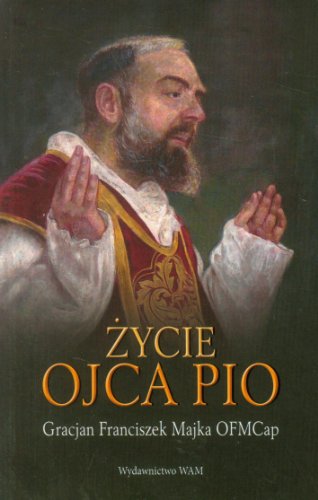 Zycie ojca Pio (Polska wersja jezykowa)