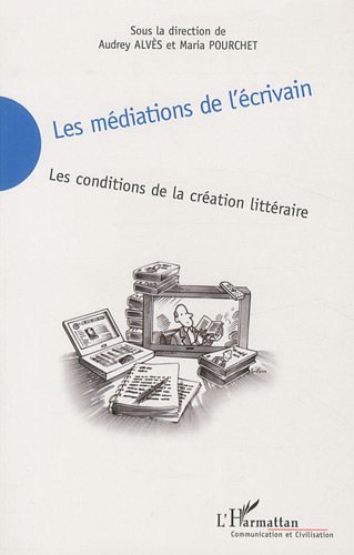 Les  médiations de l'écrivain