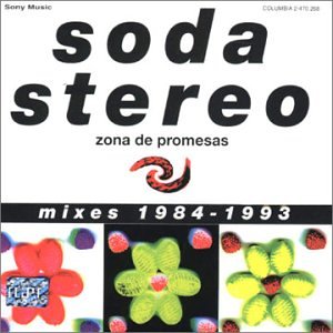 Soda Stereo - Zona De Promesas Mixes 1984 - 1993 - Zortam Music