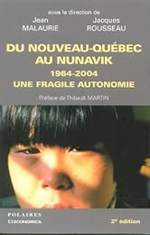 Du Nouveau-Québec au Nunavik, 1964-2004