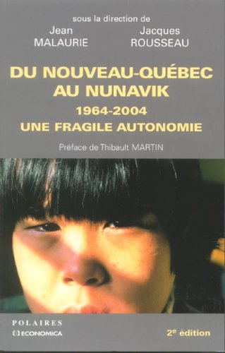 Du Nouveau-Québec au Nunavik, 1964-2004