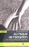 Image de Au risque de l'adoption : Une vie Ã  construire ensemble