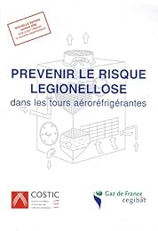 Prévenir le risque légionellose dans les tours aéroréfrigérantes