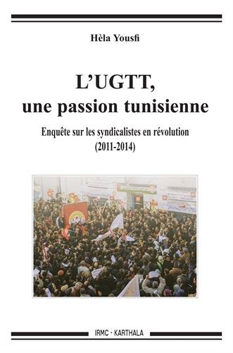 L' UGTT, une passion tunisienne